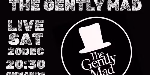 The Gently Mad - L I V E @ Muddy's