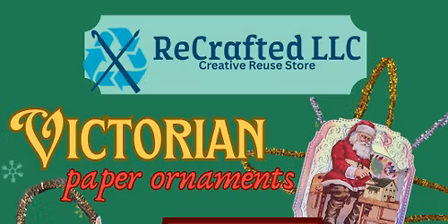 Victorian Christmas ornament making class