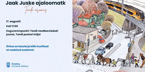 Jaak Juske ajaloomatk Tondi asumis