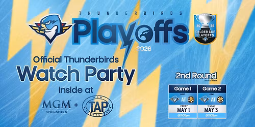 Game 2 - Official Watch Party of the Springfield Thunderbirds