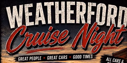 July\u2019s Weatherford Cruise Night