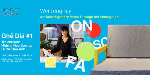 ON SOFA \/ GH\u1ebe D\u00c0I #1:  Nh\u1eefng n\u1ebbo \u0111\u01b0\u1eddng di c\u01b0 qua \u1ea3nh \/ Migratory Paths Through the Photograph