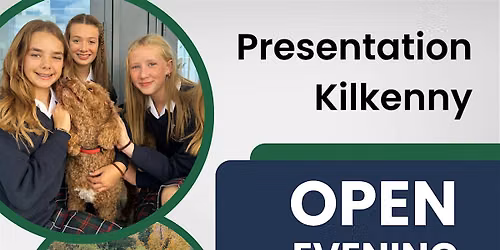 Open Evening | Presentation Secondary School Kilkenny