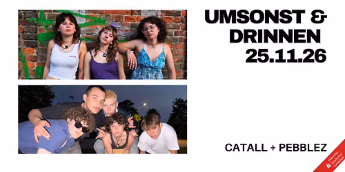 Umsonst & Drinnen mit Catcall + Pebbplez