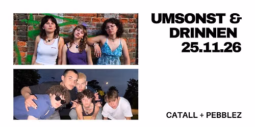 Umsonst & Drinnen mit Catcall + Pebbplez