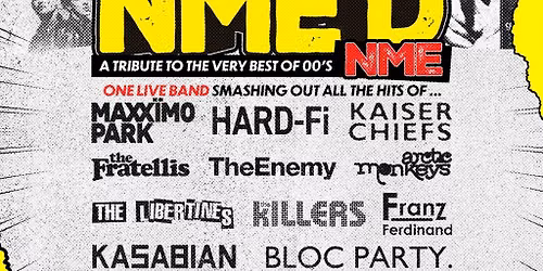 NME\u2019D - A Tribute to 00\u2019s NME Classics