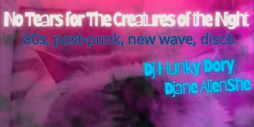 No Tears For The Creatures Of The Night