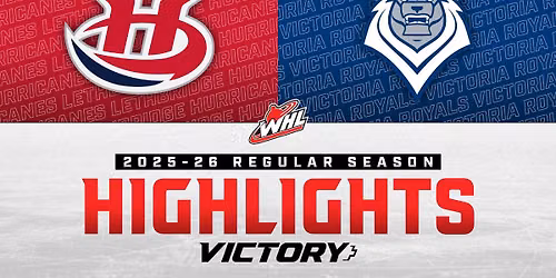 Victoria Royals at Lethbridge Hurricanes at VisitLethbridge.com Arena