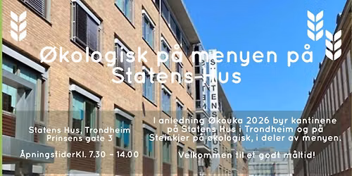 \u00d8kologisk p\u00e5 menyen p\u00e5 Statens Hus i Trondheim