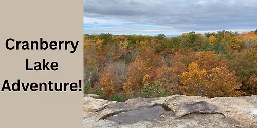 Cranberry Lake Adventure!