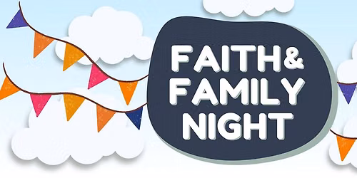 Faith & Family Community Event
