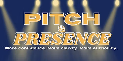 Pitch & Presence