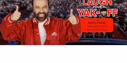 YAKOV SMIRNOFF - Film\/TV & Comedy Legend - LIVE IN DESTIN! His most Up-Close & Personal Show Ever!!