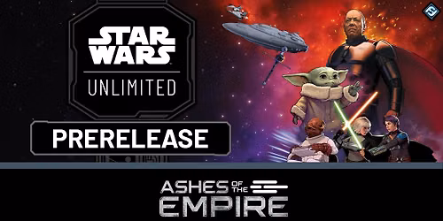 Ashes of the Empire Prerelease