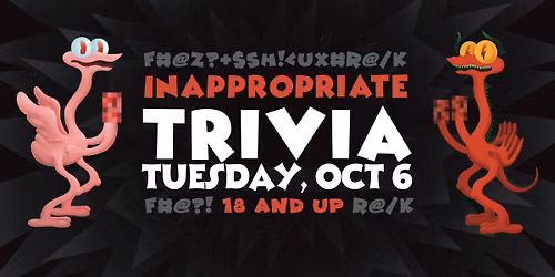 Inappropriate Trivia