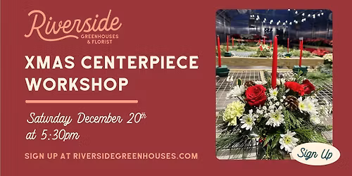 Riverside's Christmas Centerpiece Workshop