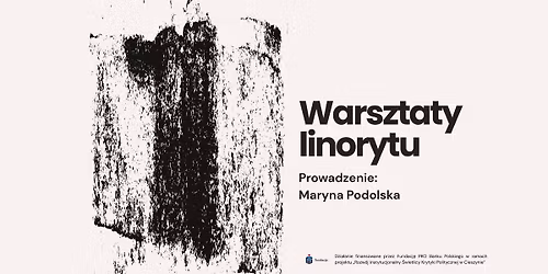 WARSZTATY LINORYTU Z MARYN\u0104 PODOLSK\u0104