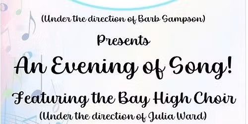An Evening of Song! Panama City A Cappella Chorus featuring Bay High Cantiamo