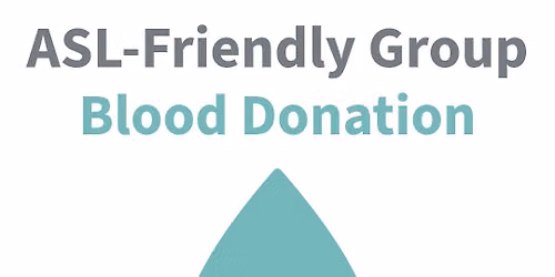 ASL-Friendly Group Blood Donation