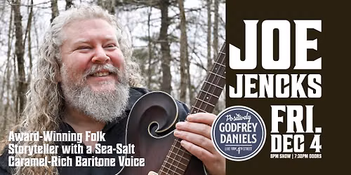 Joe Jencks \u2013 Award-Winning Folk Storyteller with a Sea-Salt Caramel-Rich Baritone Voice