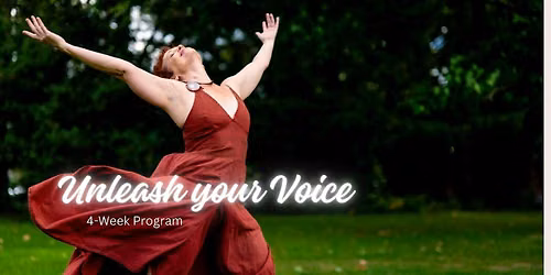 UNLEASH YOUR VOICE 4-Week Women's Singing & Transformation Program