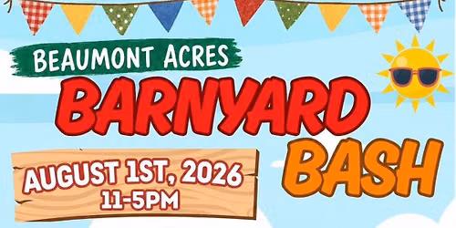 Beaumont Acres Barnyard Bash
