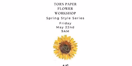 Torn Paper Flower Workshop - Spring Style Series