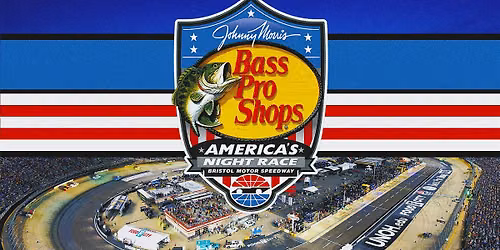 Nascar Cup Series Watch Party: Bass Pro Shops Night Race @ Bristol