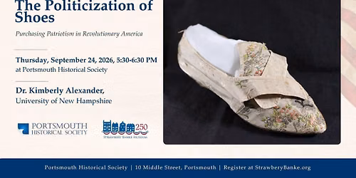The Politicization of Shoes: Purchasing Patriotism During the Revolutionary Era, 1760s\u20131770s
