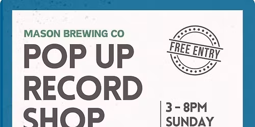 Pop Up Record Shop - Mason Brewing Co
