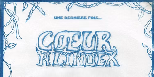 \ud83d\udca5Coeur A L'Index (Brussels\/Marseille) \ud83d\udca5Kael et les Remous (FR)\ud83d\udca5FREE ENTRY!