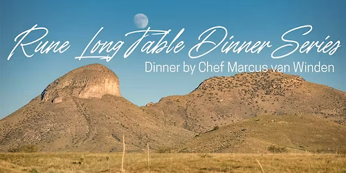 Rune Long Table Dinner Series Featuring Chef Marcus van Winden