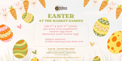 Easter at the market garden with Project Abundance