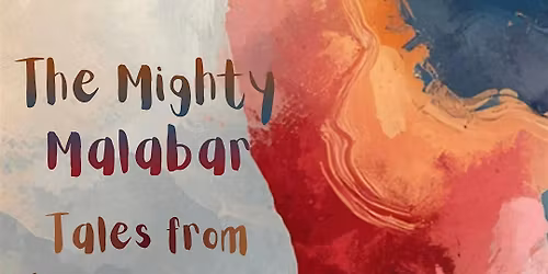 The Mighty Malabar - Spice Stories from the West Coast of India