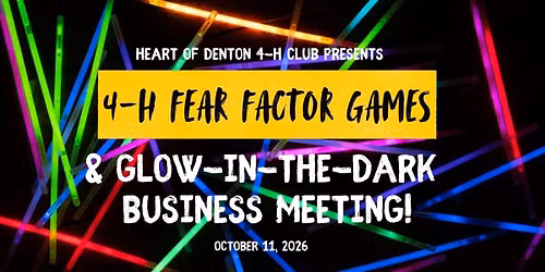 October Business Meeting- Fear Factor Games and Glow-in-the-Dark Meeting!