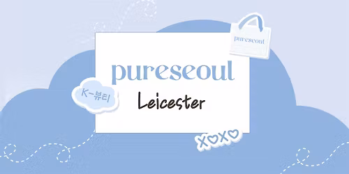 PURESEOUL Leicester Store Opening