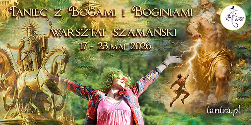 Warsztat Szama\u0144ski \u201eTaniec z Bogami i Boginiami\u201d