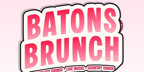 Baton Rouge Bottomless Country Brunch \ud83e\udd20\ud83d\udd25