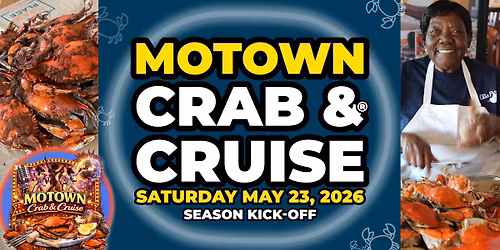 Motown Crab & Cruise\u00ae 2026 Season Kickoff