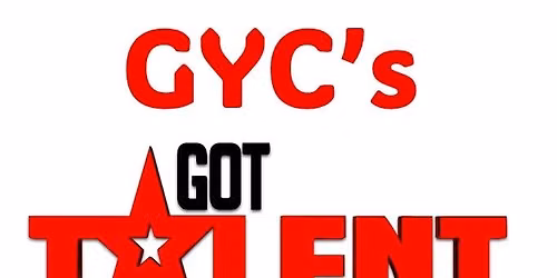 GYC Social - "GYC's Got Talent"