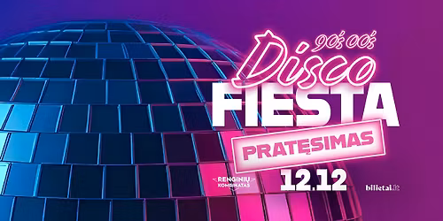 90's-00's Disco fiesta 12.12 PRAT\u0118SIMAS | Klaip\u0117da