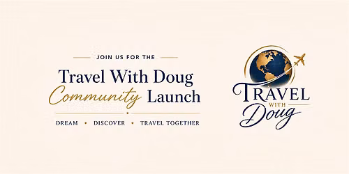 Travel With Doug Community Launch
