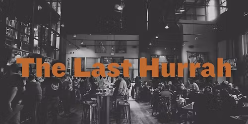 The Last Hurrah