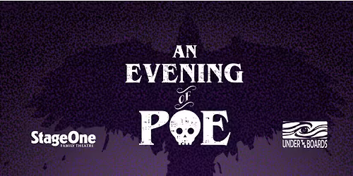 StageOne Presents An Evening of Poe