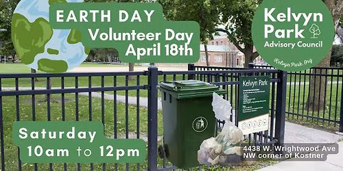Kelvyn Park Earth Day Cleanup Saturday 4\/18