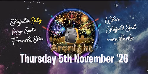 Arcnight - Thursday 5th November 2026