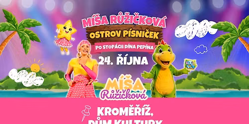 M\u00ed\u0161a R\u016f\u017ei\u010dkov\u00e1 \u2013 Ostrov p\u00edsni\u010dek: Po stop\u00e1ch Dina Pep\u00edna - Krom\u011b\u0159\u00ed\u017e, D\u016fm kultury - 24.10. 2026