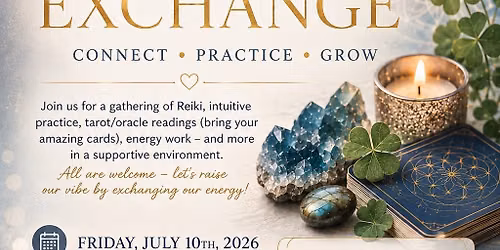 Intuitive Exchange, a gathering to practice Reiki, Tarot\/Oracle, Energy Healing & more!