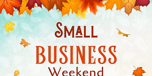 Small Business Weekend