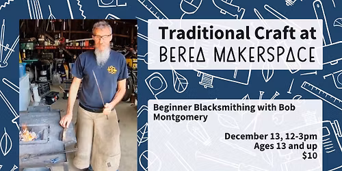 Beginner Blacksmithing with Bob Montgomery
